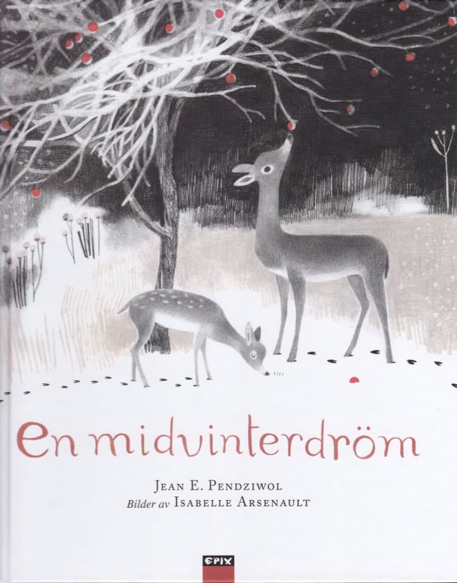 Jean E- Pendziwol : En midvinterdröm