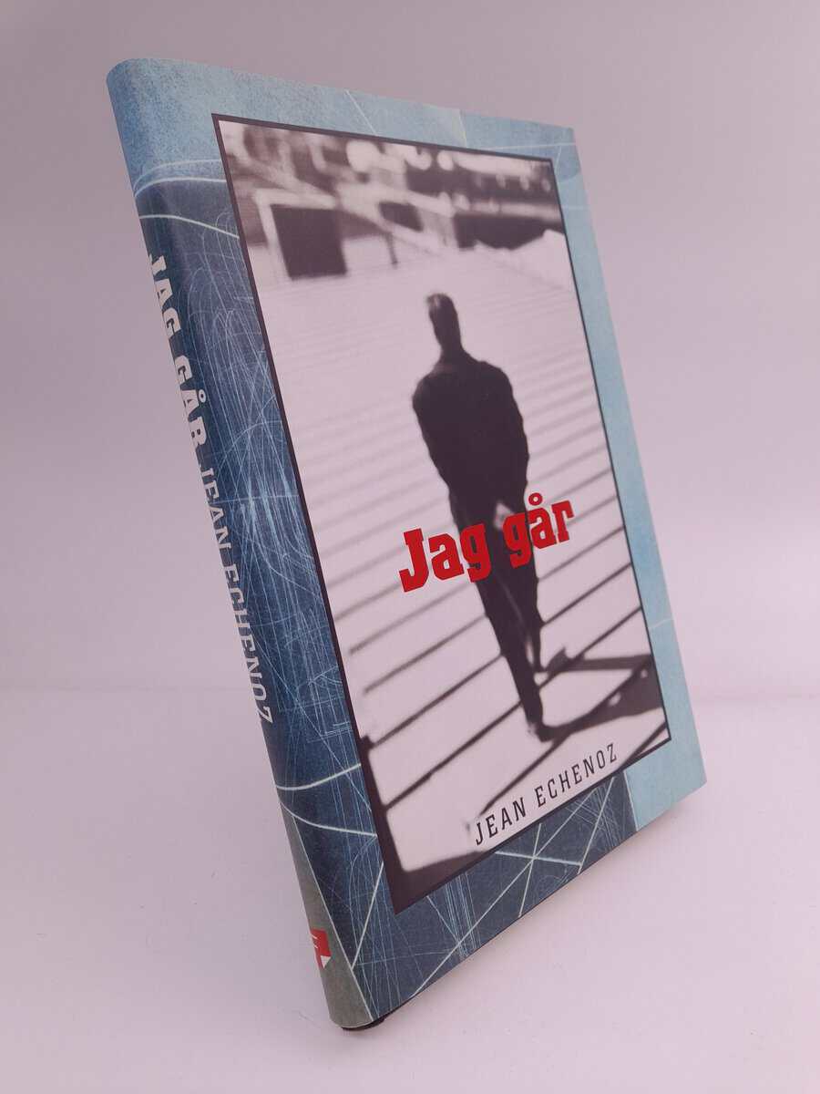 Jean Echenoz : Jag går