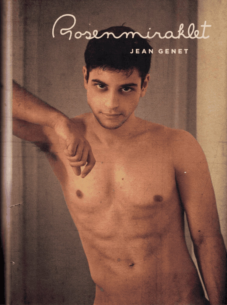 Jean Genet : Rosenmiraklet