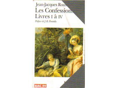 Jean-Jacques Rousseau : Les confessions. Livres I à IV