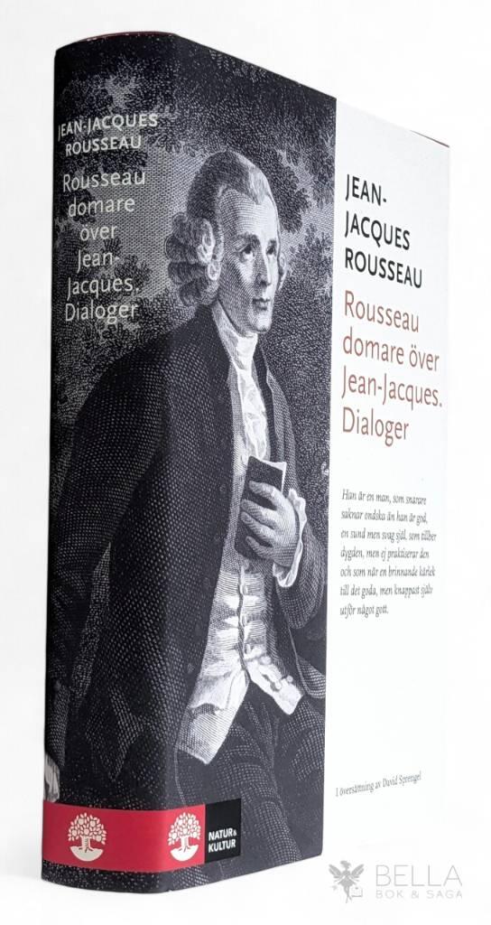 Jean-Jacques Rousseau : Rousseau domare över Jean-Jacques