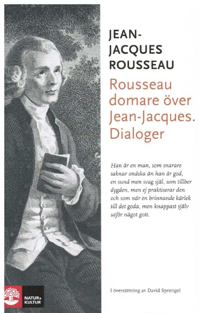 Jean Jacques Rousseau : Rousseau domare över Jean-Jacques. Dialoger