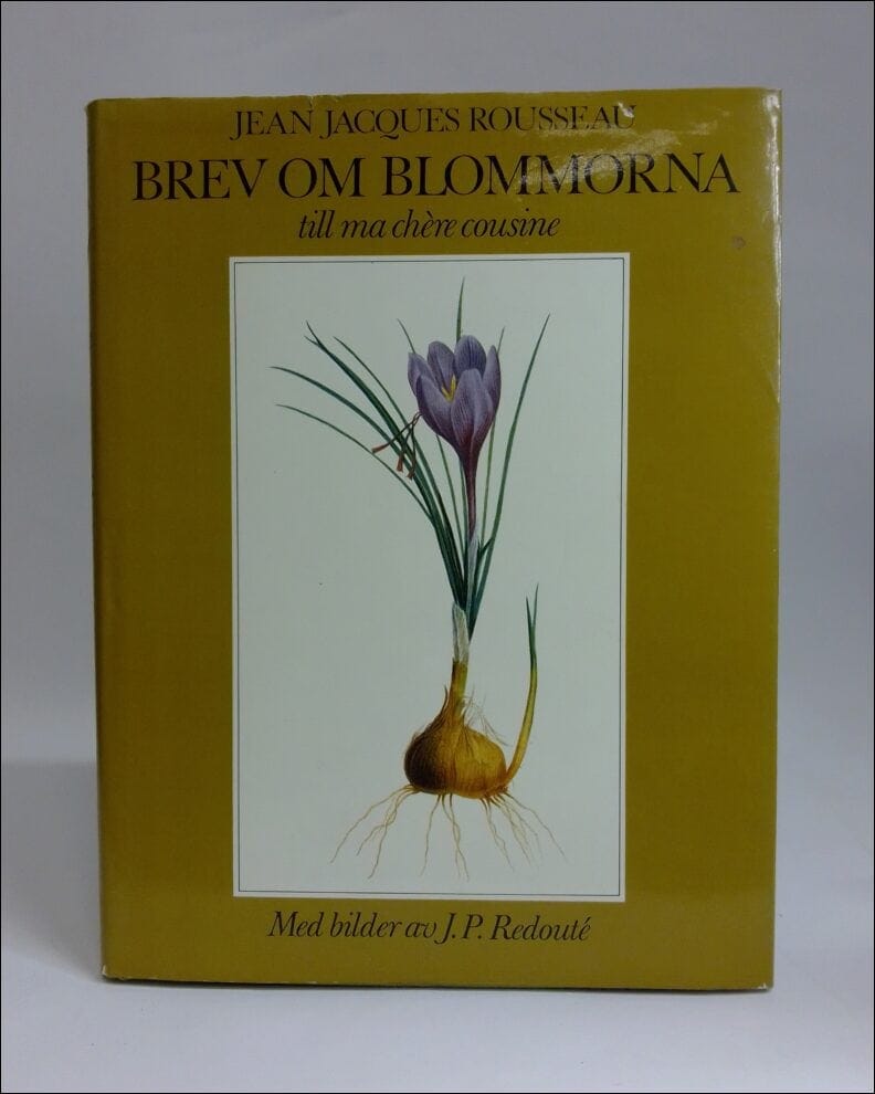 Jean Jaques Rosseau : Brev om blommorna