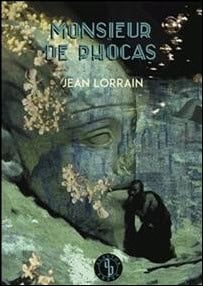 Jean Lorrain : Monsieur de Phocas
