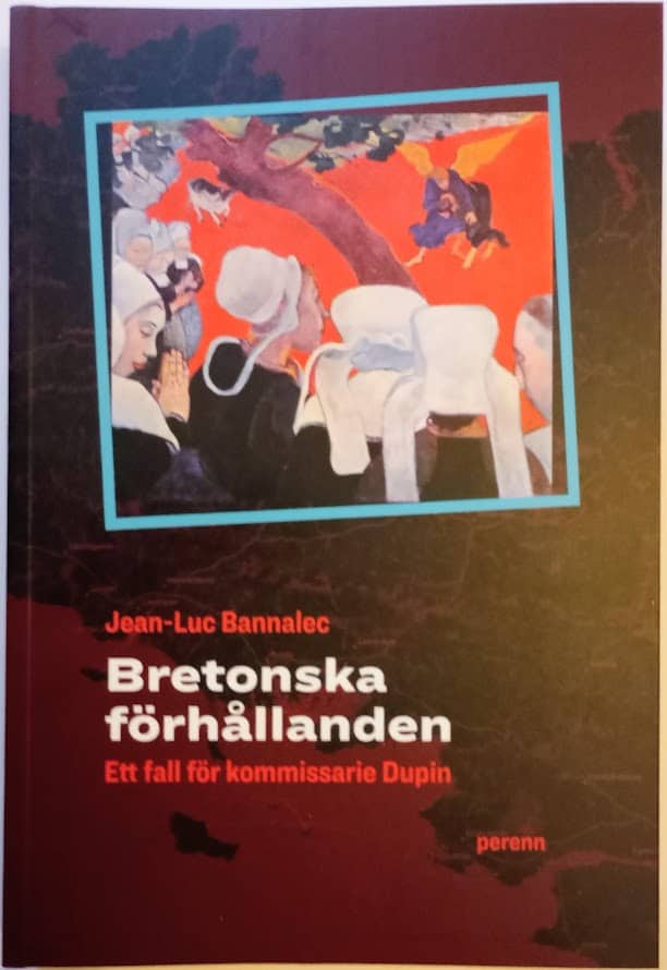 Jean-Luc Bannalec : Bretonska förhållanden