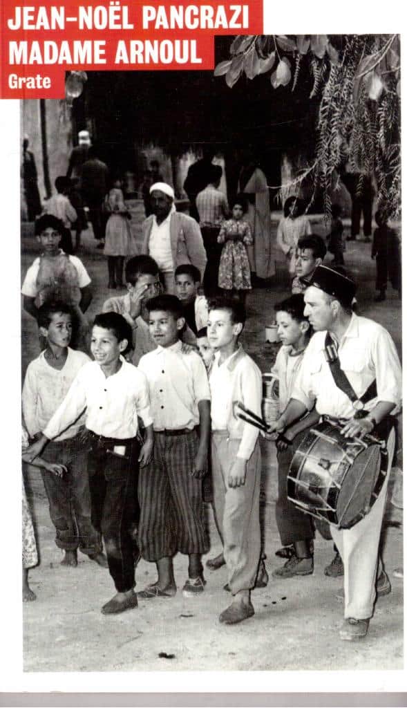 Jean-Noël Pancrazi : Madame Arnoul