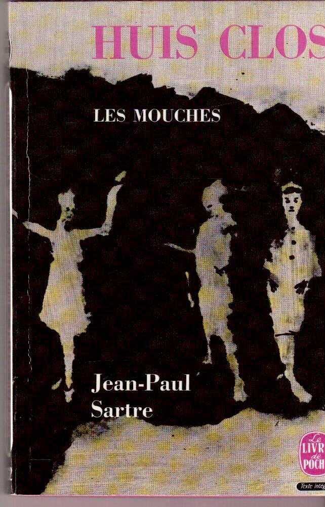 Jean-Paul Sartre : Huis clos suivi de Les mouches