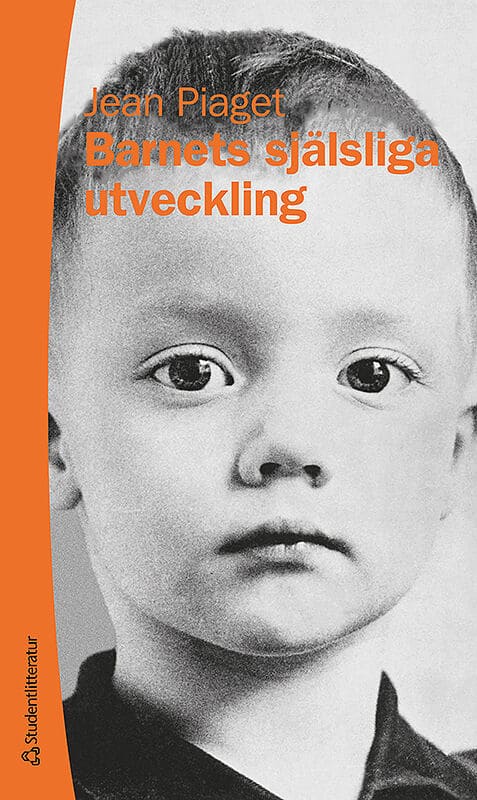 Jean Piaget : Barnets själsliga utveckling