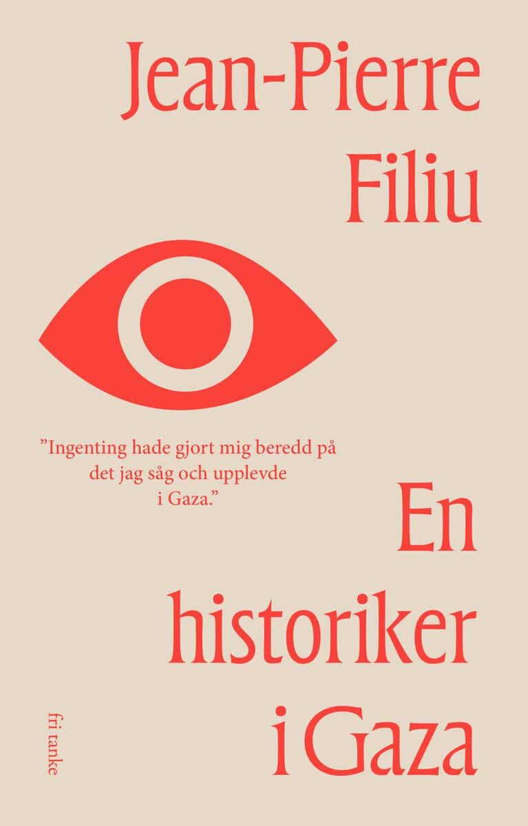 Jean-Pierre Filiu : En historiker i Gaza