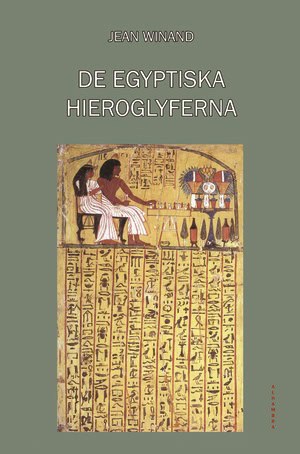 Jean Winand : De egyptiska hieroglyferna