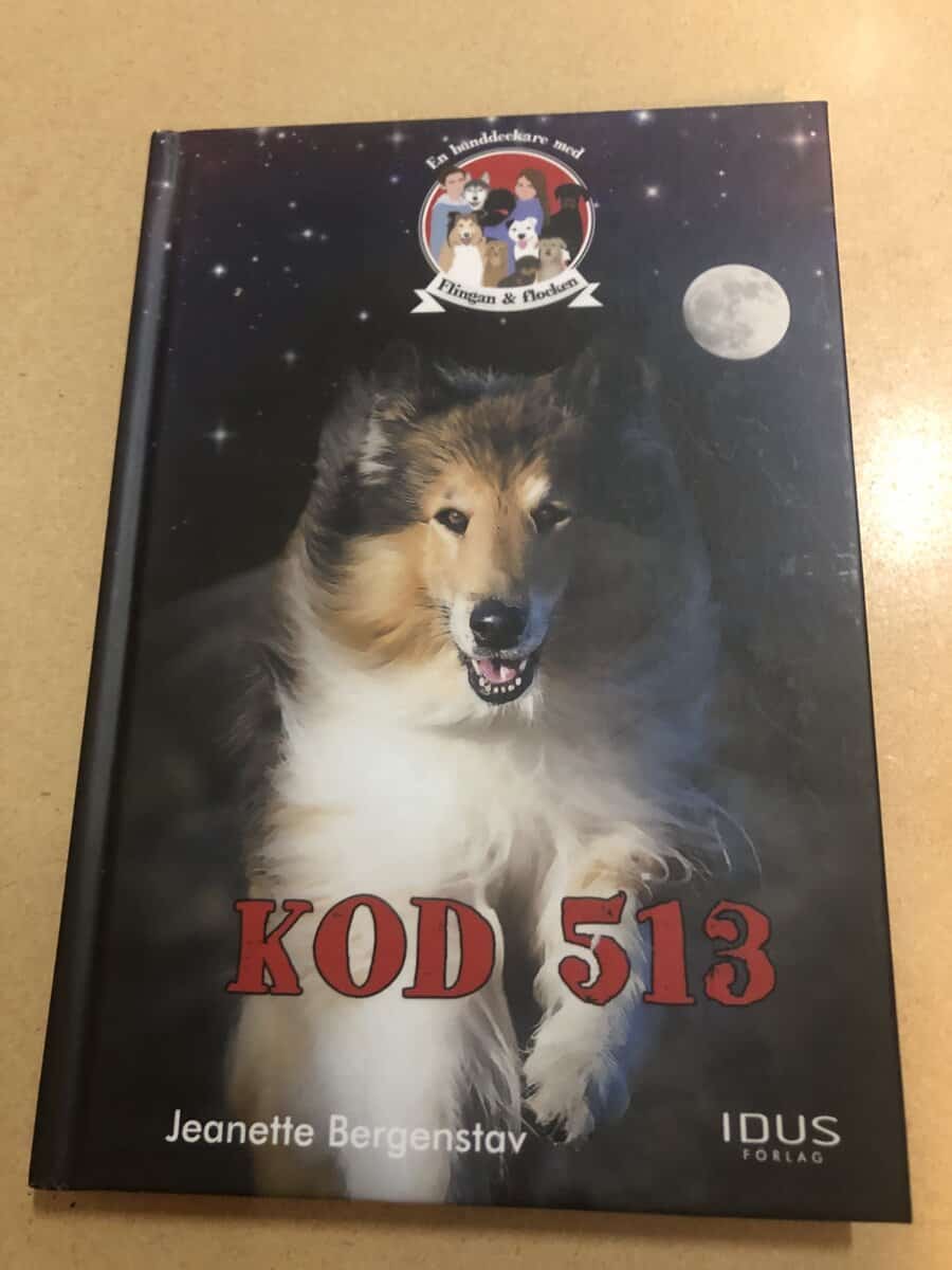Jeanette Bergenstav : Kod 513 en hunddeckare med Flingan & flocken
