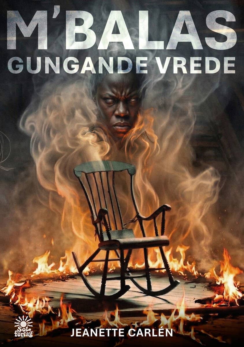 Jeanette Carlén : M’balas gungande vrede