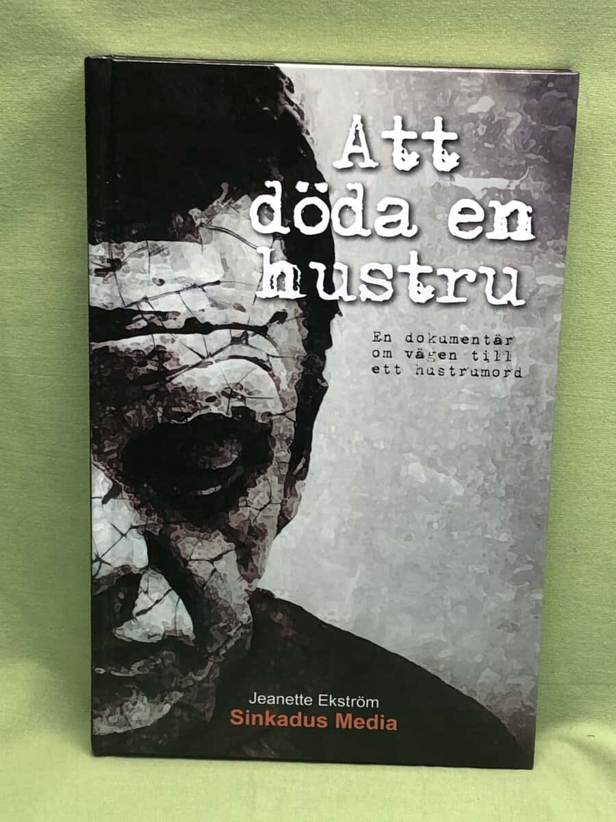 Jeanette Ekström : Att döda en hustru