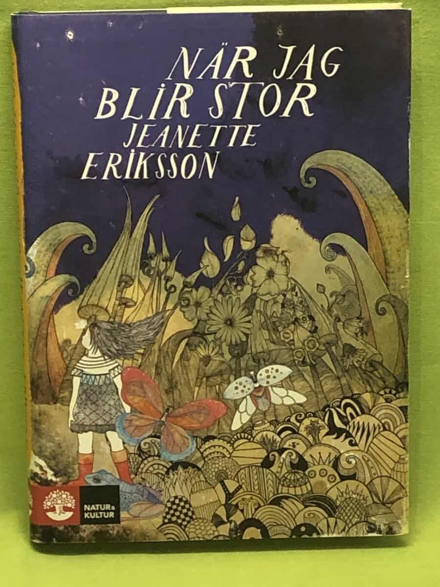 Jeanette Eriksson : När jag blir stor