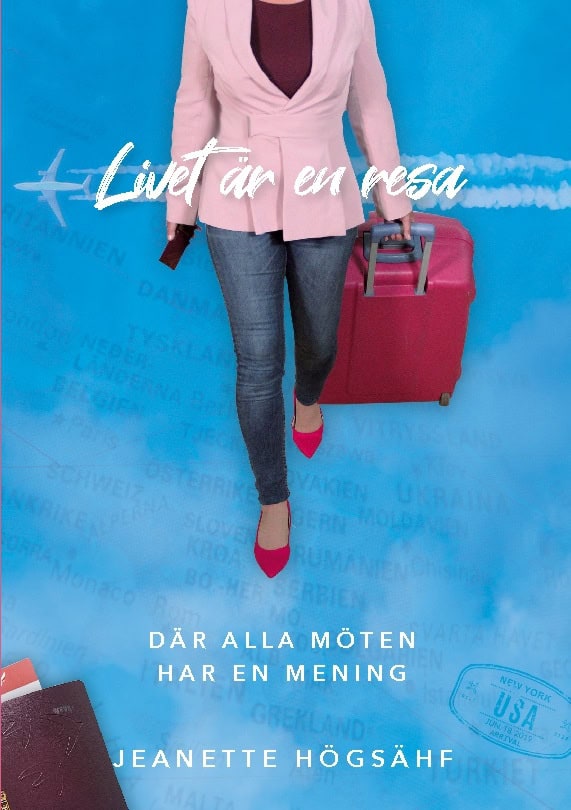 Jeanette Högsähf : Livet är en resa, där alla möten har en mening
