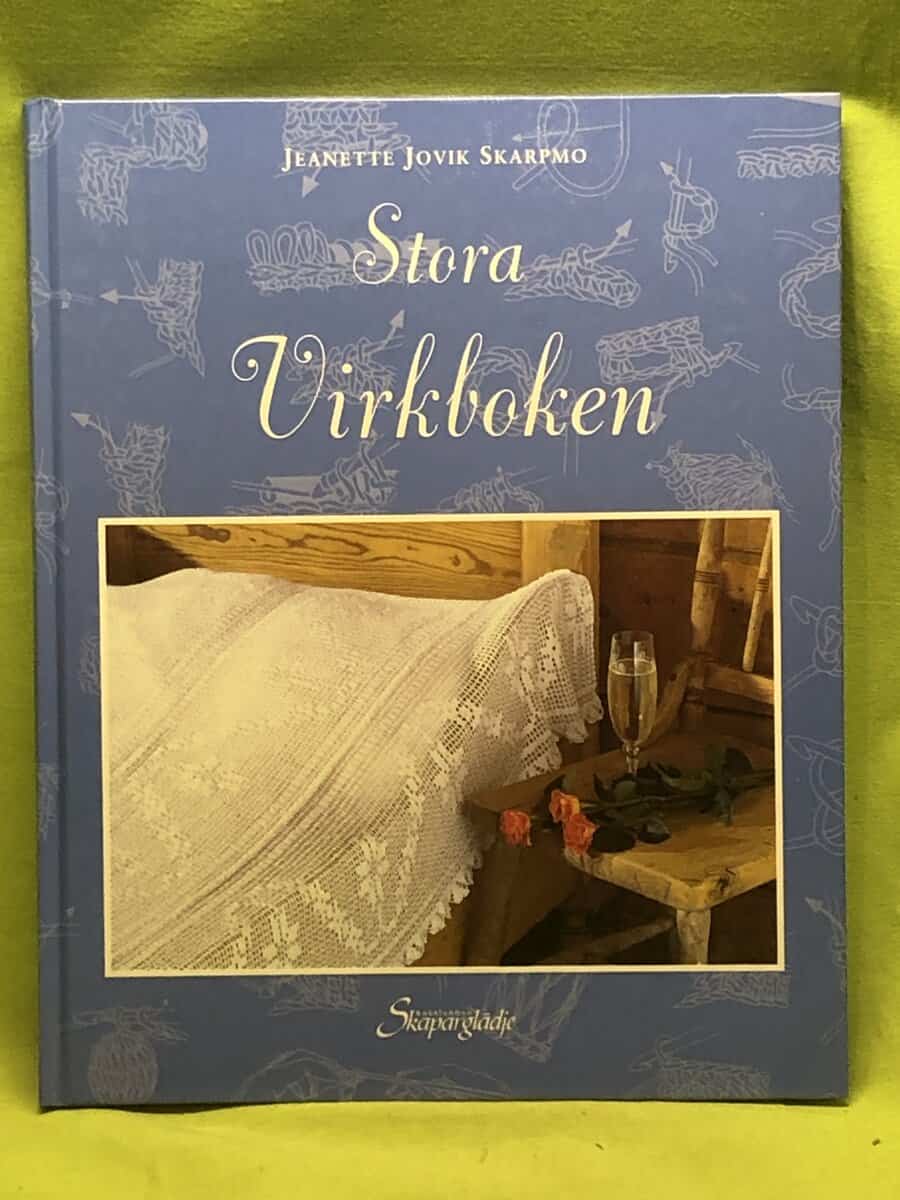 Jeanette Jovik Skarpmo : Stora virkboken