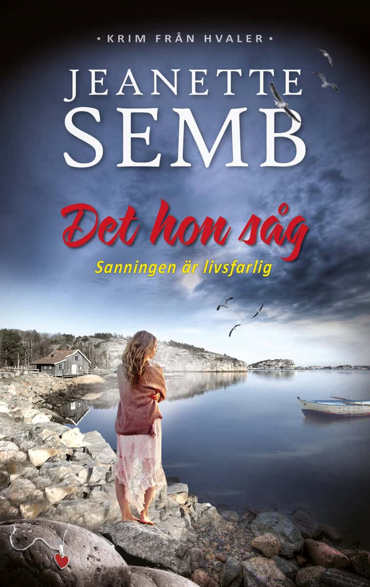 Jeanette Semb : Det hon såg