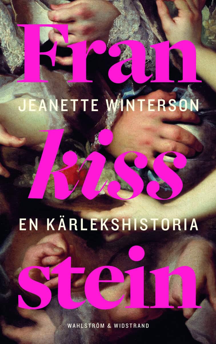 Jeanette Winterson : Frankissstein : en kärlekshistoria