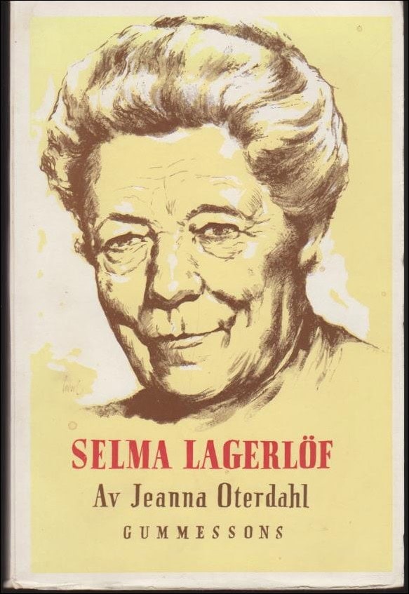 Jeanna Oterdahl : Selma Lagerlöf
