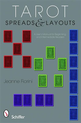 Jeanne Fiorini : Tarot Spreads And Layouts
