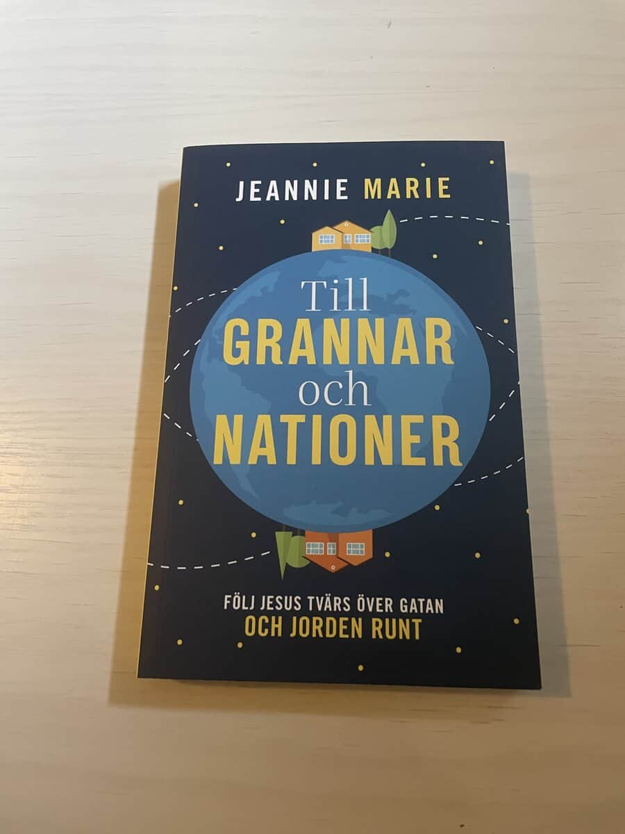 Jeannie Marie : Till grannar och nationer följ Jesus tvärs över gatan och jorden runt