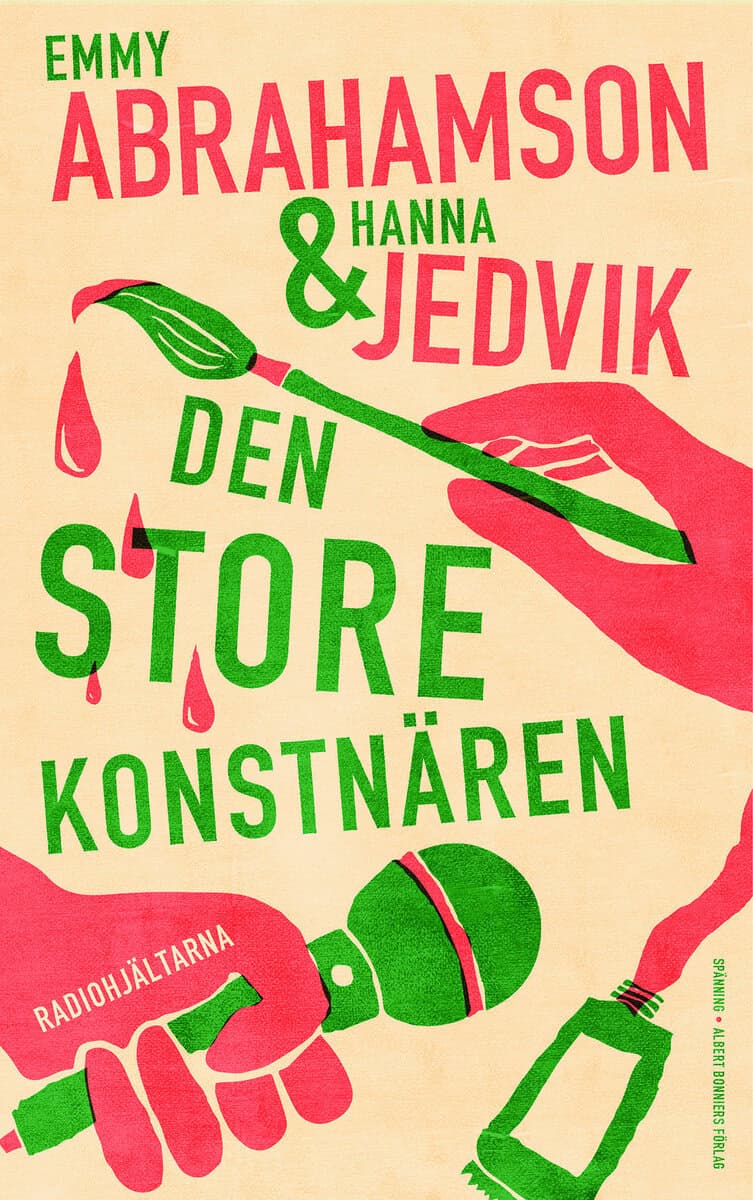 Jedvik, Hanna ; Abrahamson, Emmy : Den store konstnären