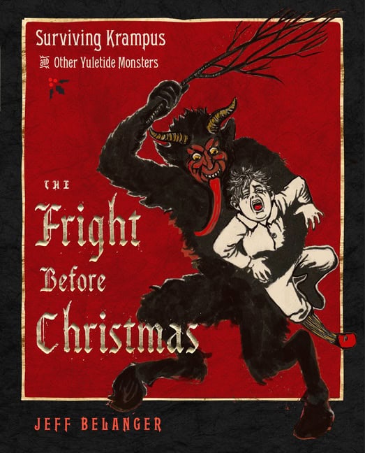 Jeff Belanger Illustrated by Terry Reed : Fright Before Christmas