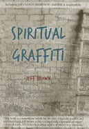 Jeff Brown : Spiritual Graffiti