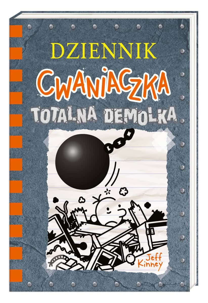 Jeff Kinney : Dziennik cwaniaczka. Totalna demolka