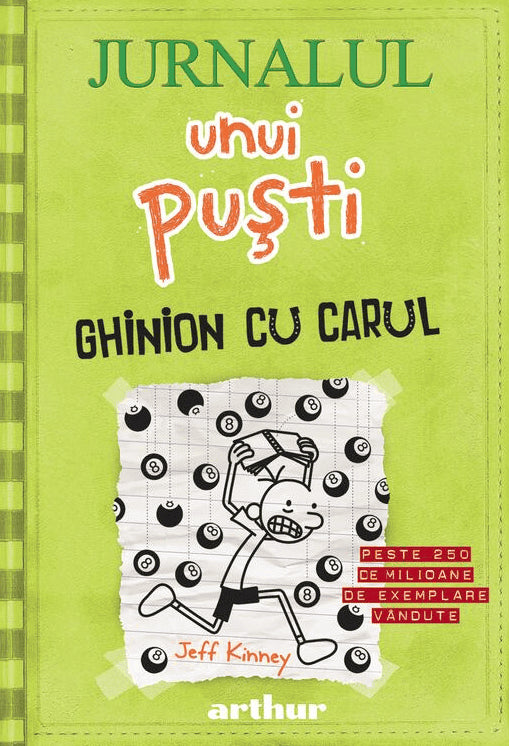 Jeff Kinney : Jurnalul unui pusti 8. Ghinion cu carul