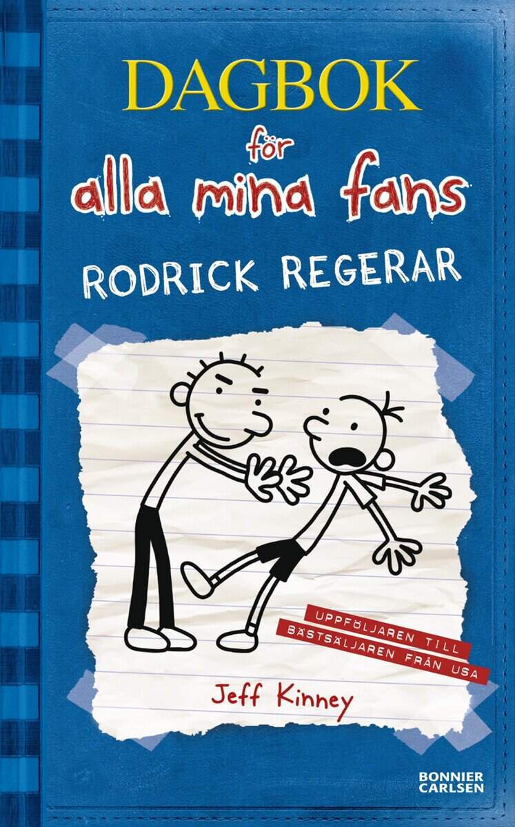 Jeff Kinney : Rodrick regerar