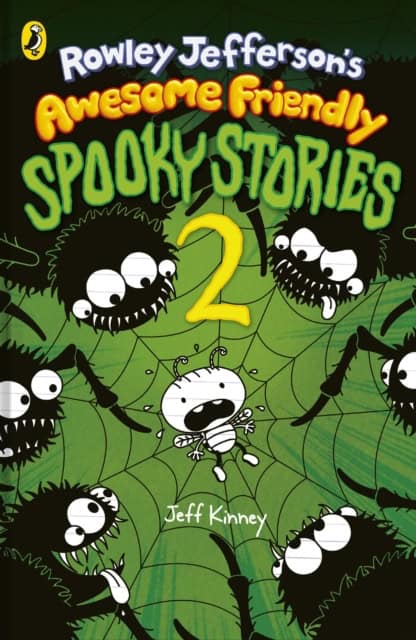 Jeff Kinney : Rowley Jefferson's Awesome Friendly Spooky Stories 2