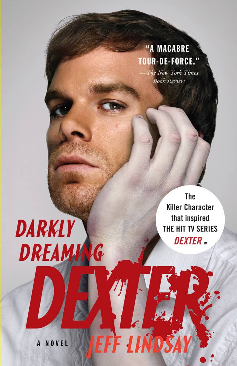 Jeff Lindsay : Darkly Dreaming Dexter