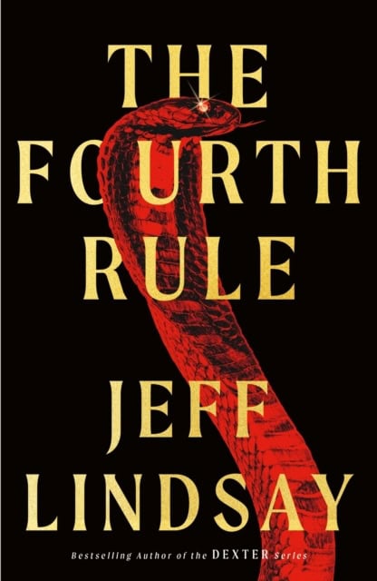 Jeff Lindsay : The Fourth Rule