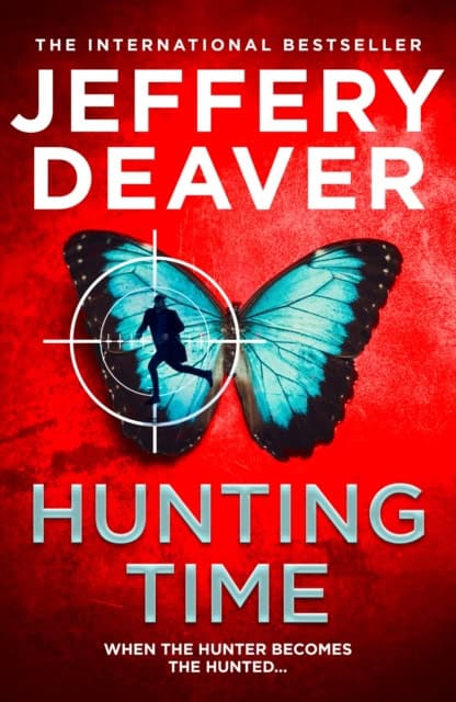 Jeffery Deaver : Hunting Time