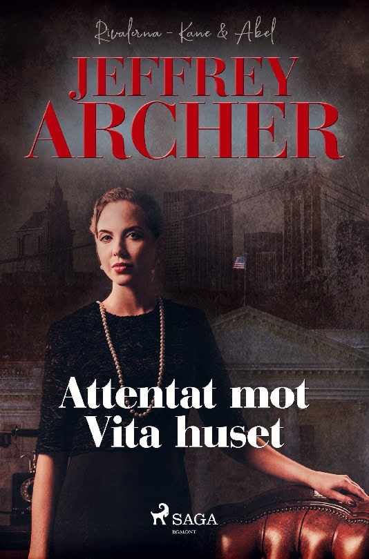Jeffrey Archer : Attentat mot Vita huset