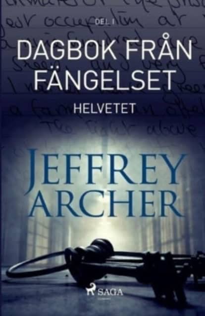 Jeffrey Archer : Dagbok från fängelset - Helvetet
