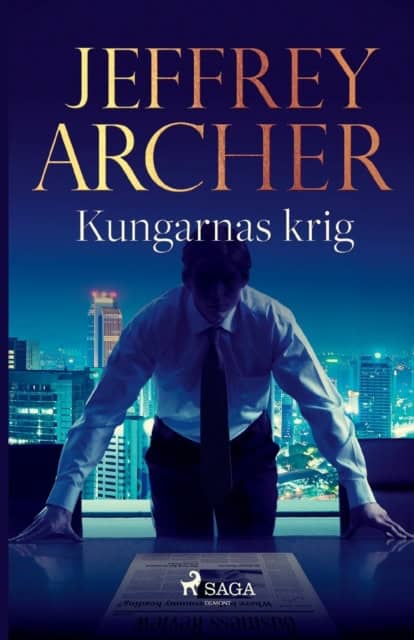 Jeffrey Archer : Kungarnas krig