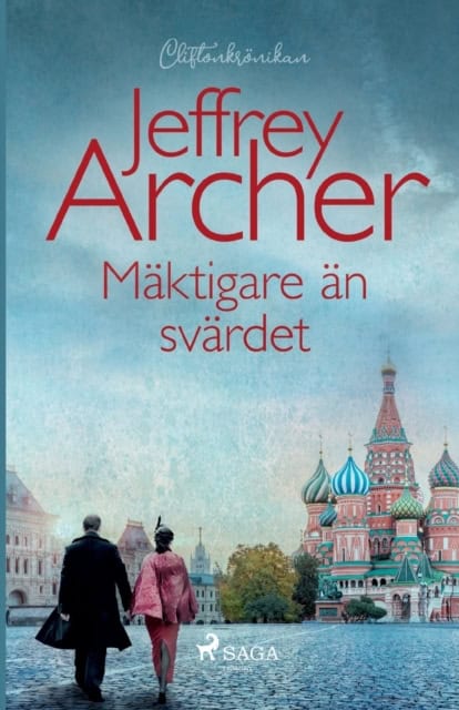 Jeffrey Archer : Mäktigare än svärdet