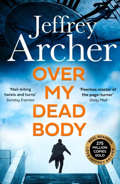 Jeffrey Archer : Over My Dead Body