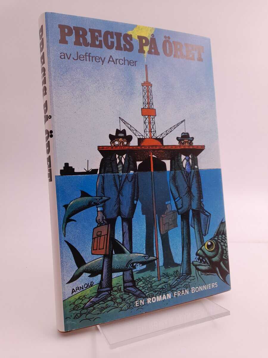 Jeffrey Archer : Precis på öret