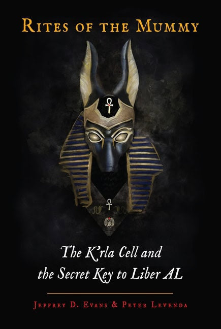 Jeffrey D. Evans and Peter Levenda : Rites Of The Mummy