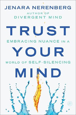 Jenara Nerenberg : Trust Your Mind