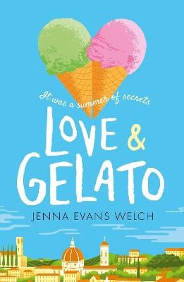 Jenna Evans Welch : Love & Gelato