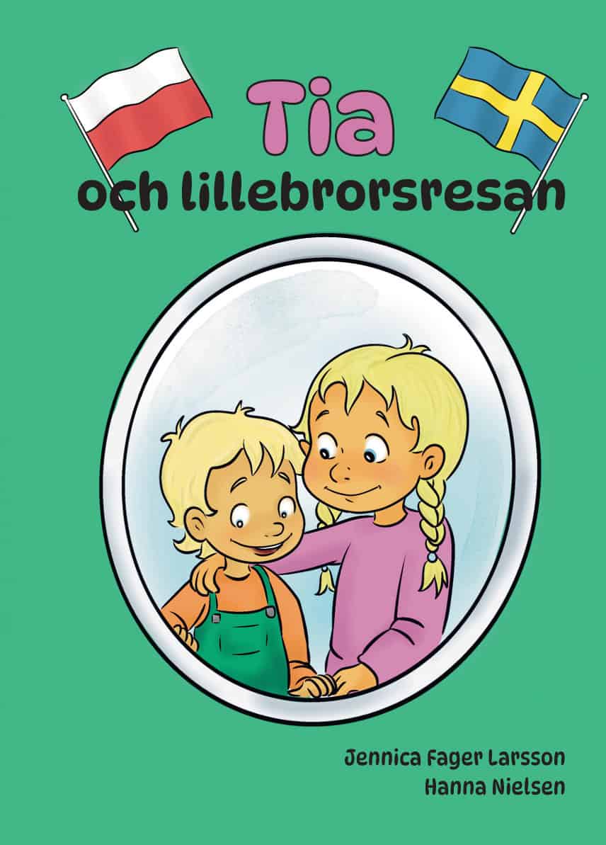 Jennica Fager Larsson : Tia och lillebrorsresan