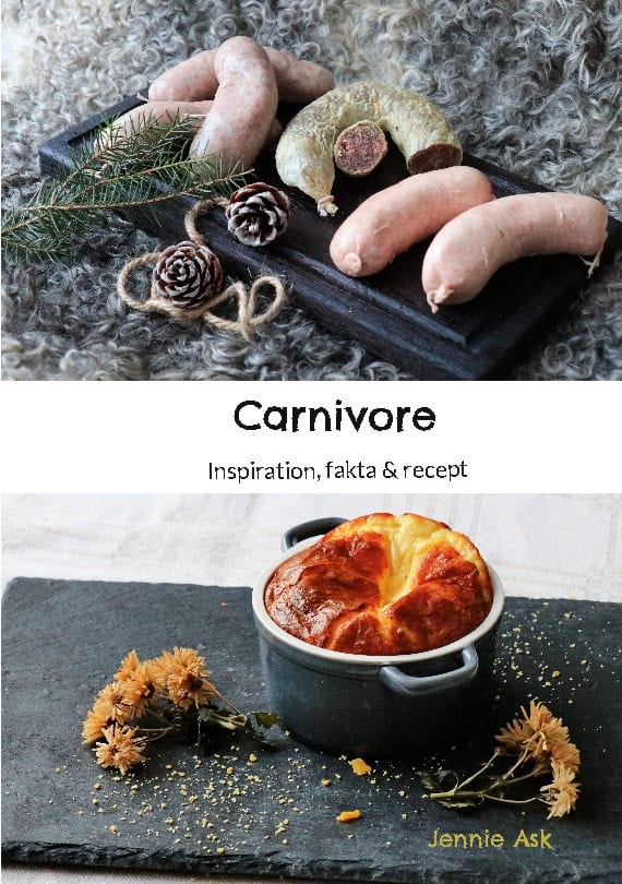 Jennie Ask : Carnivore : inspiration, fakta & recept