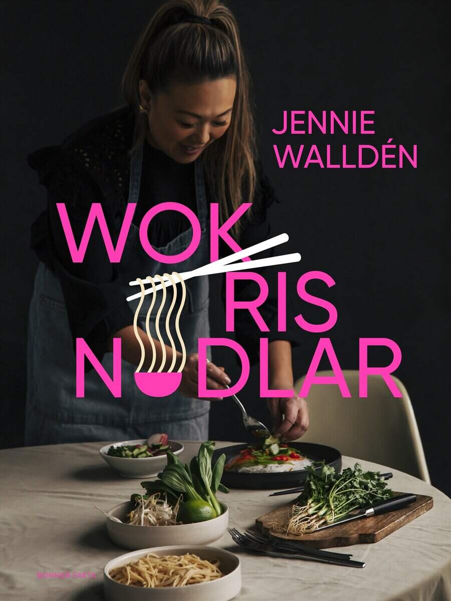 Jennie Walldén : Wok, ris, nudlar