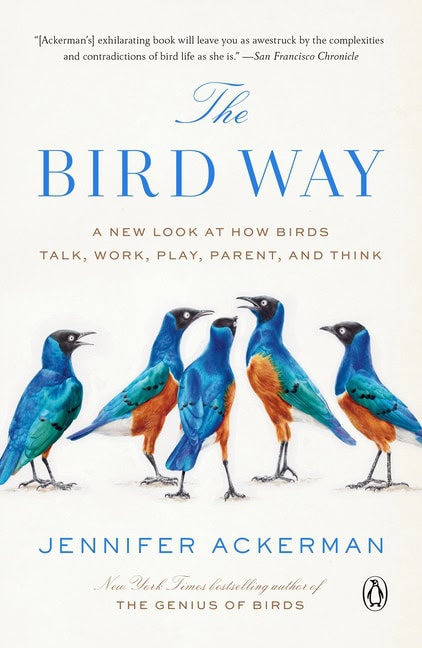 Jennifer Ackerman : The Bird Way