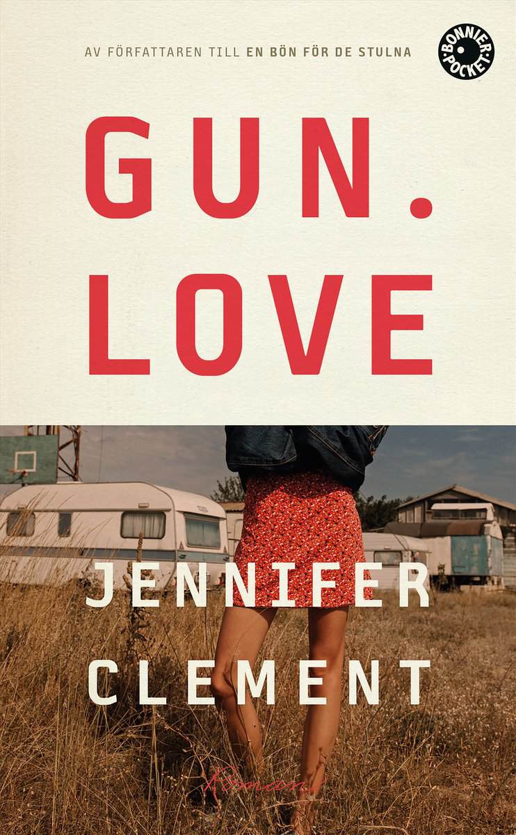 Jennifer Clement : Gun love