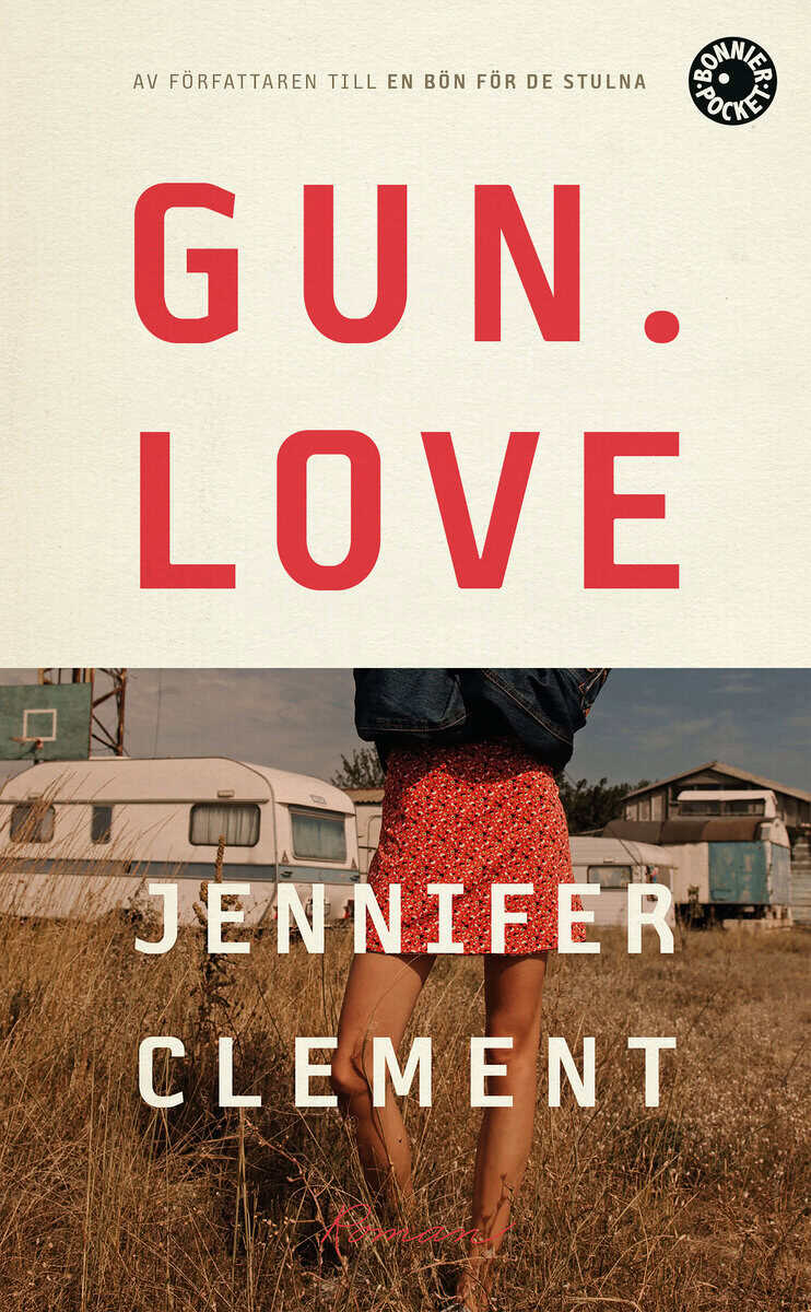 Jennifer Clement : Gun love